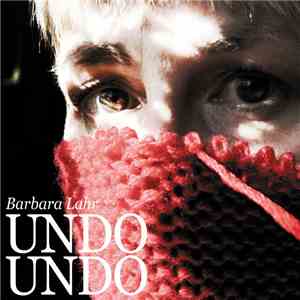 Barbara Lahr - Undo Undo flac album