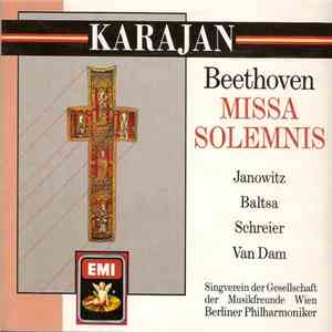 Beethoven, Gundula Janowitz, Agnes Baltsa, Peter Schreier, José van Dam, Singverein Der Gesellschaft Der Musikfreunde, Berliner Philharmoniker, Herbert von Karajan - Missa Solemnis flac album
