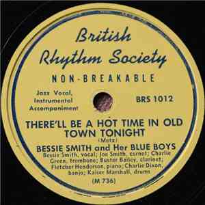 Bessie Smith And Her Blue Boys - There'll Be A Hot Time In Old Town Tonight / Alexander's Ragtime Band flac album