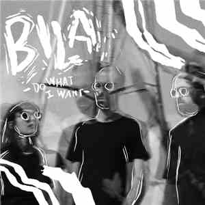 Bila  - Do What I Want flac album