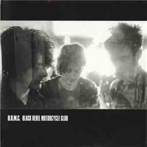 Black Rebel Motorcycle Club - B.R.M.C. flac album