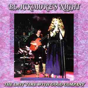 Blackmore's Night - The Last Time With Good Company flac album