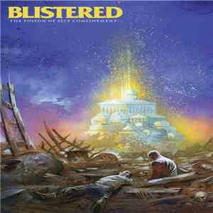 Blistered - The Poison of Self Confinement flac album