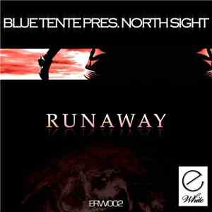 Blue Tente Pres. North Sight - Runaway flac album