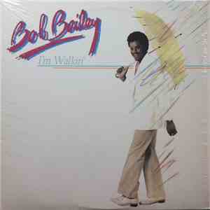 Bob Bailey - I'm Walkin' flac album