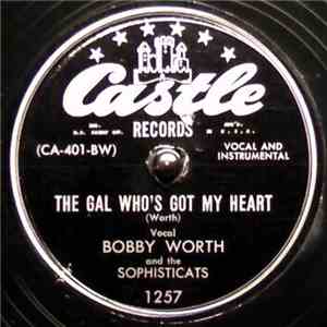 Bobby Worth and the Sophisticats - The Gal Who's Got My Heart / Galway Bay flac album