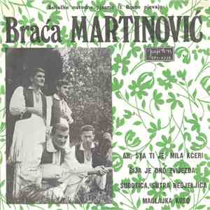 Braća Martinović - Seljačke Narodne Pjesme Iz Bosne flac album