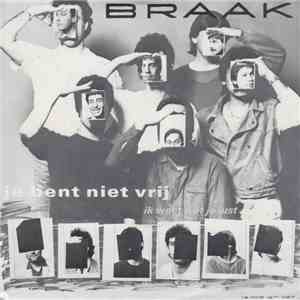 Braak - Je Bent Niet Vrij flac album