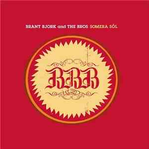 Brant Bjork And The Bros - Somera Sól flac album