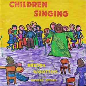Brenda Wootton And Richard Gendall - Children Singing flac album