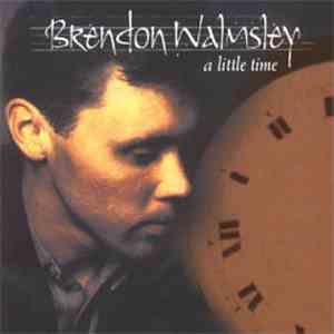 Brendon Walmsley - A Little Time flac album