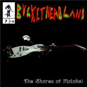 Bucketheadland - The Shores Of Molokai flac album