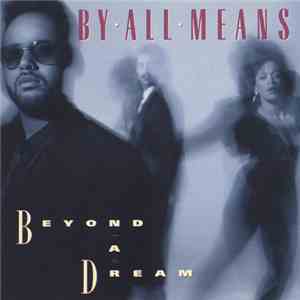 By All Means - Beyond A Dream flac album