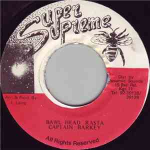 Captain Barkey - Bawl Head Rasta flac album