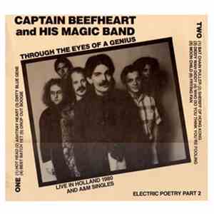 Captain Beefheart And His Magic Band - Through The Eyes Of A Genius - Electric Poetry Part 2 flac album