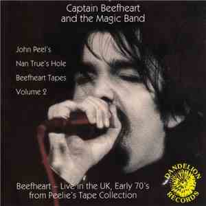 Captain Beefheart And The Magic Band - Nan True's Hole Tapes Vol 2 flac album