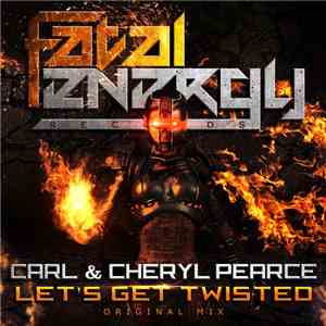 Carl & Cheryl Pearce - Let's Get Twisted flac album