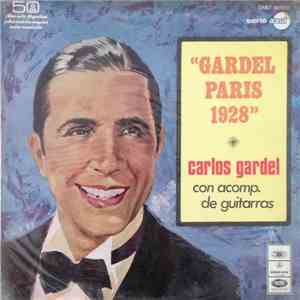 Carlos Gardel - Gardel - Paris 1928 flac album