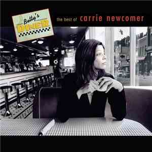 Carrie Newcomer - Betty's Diner: The Best Of Carrie Newcomer flac album