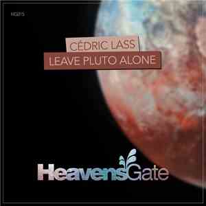 Cédric Lass - Leave Pluto Alone flac album