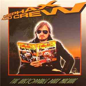 Ceephax Acid Crew - The Unstoppable Phax Machine flac album