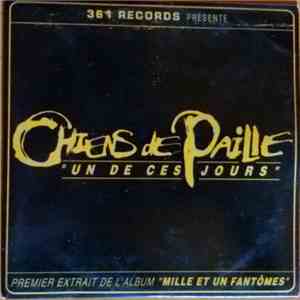 Chiens De Paille - Un De Ces Jours flac album