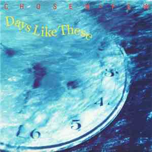 Chosen Few  - Days Like These flac album