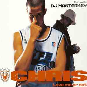Chris - Love Me Or Not flac album