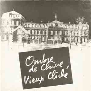 Christophe Grisard, Jean-Guy Marpaud - Ombre De Chine / Vieux Cliché flac album