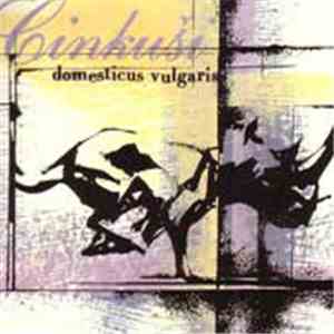 Cinkuši - Domesticus Vulgaris flac album