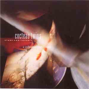 Cocteau Twins - Stars And Topsoil A Collection (1982-1990) flac album