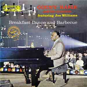 Count Basie And His Orchestra Featuring Joe Williams - Breakfast Dance And Barbecue flac album