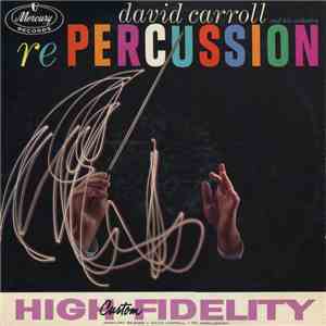 David Carroll & His Orchestra - Re Percussion flac album