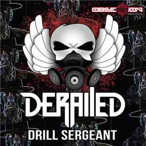 Derailed  - Drill Sergeant flac album