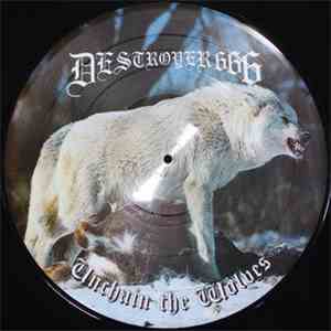 Deströyer 666 - Unchain The Wolves flac album