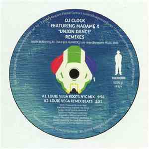 DJ Clock Featuring Madame X  - Union Dance (Louie Vega Remixes) flac album