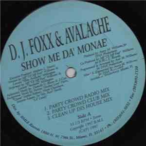 D.J. Foxx & Avalache - Show Me Da' Monae' flac album
