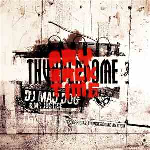 DJ Mad Dog & MC Justice - Payback Time (The Official Thunderdome Anthem) flac album