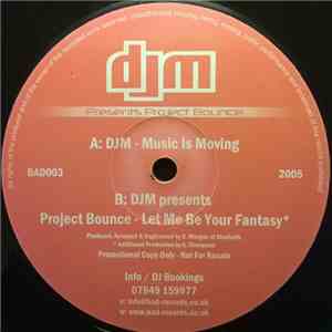 DJM Presents Project Bounce - Music Is Moving flac album