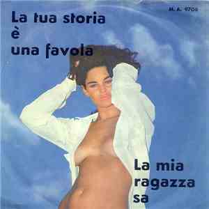 Domenico Moraglia / Edo Beato - La Tua Storia È Una Favola / La Mia Ragazza Sa flac album