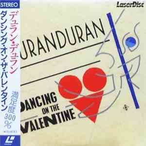 Duran Duran - Dancing On The Valentine flac album