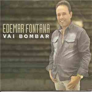 Edemar Fontana - Vai Bombar flac album