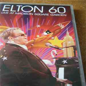 Elton John - Elton 60 Live At Madison Square Garden flac album