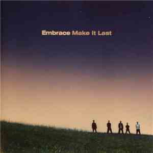 Embrace - Make It Last flac album