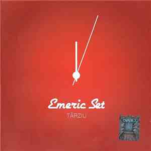 Emeric Set - Târziu flac album
