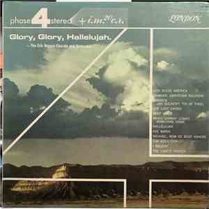 Eric Rogers Chorale And Orchestra - Glory, Glory, Hallelujah. flac album