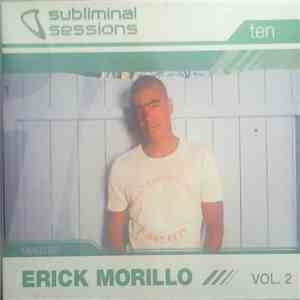 Erick Morillo - Subliminal Sessions Ten. Vol.2 flac album