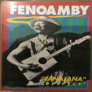 Fenoamby - " Fanajana " " Respect " flac album
