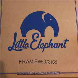 Frameworks  - Live At Little Elephant flac album