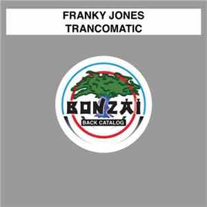 Franky Jones - Trancomatic flac album